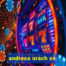 andresa urach xv